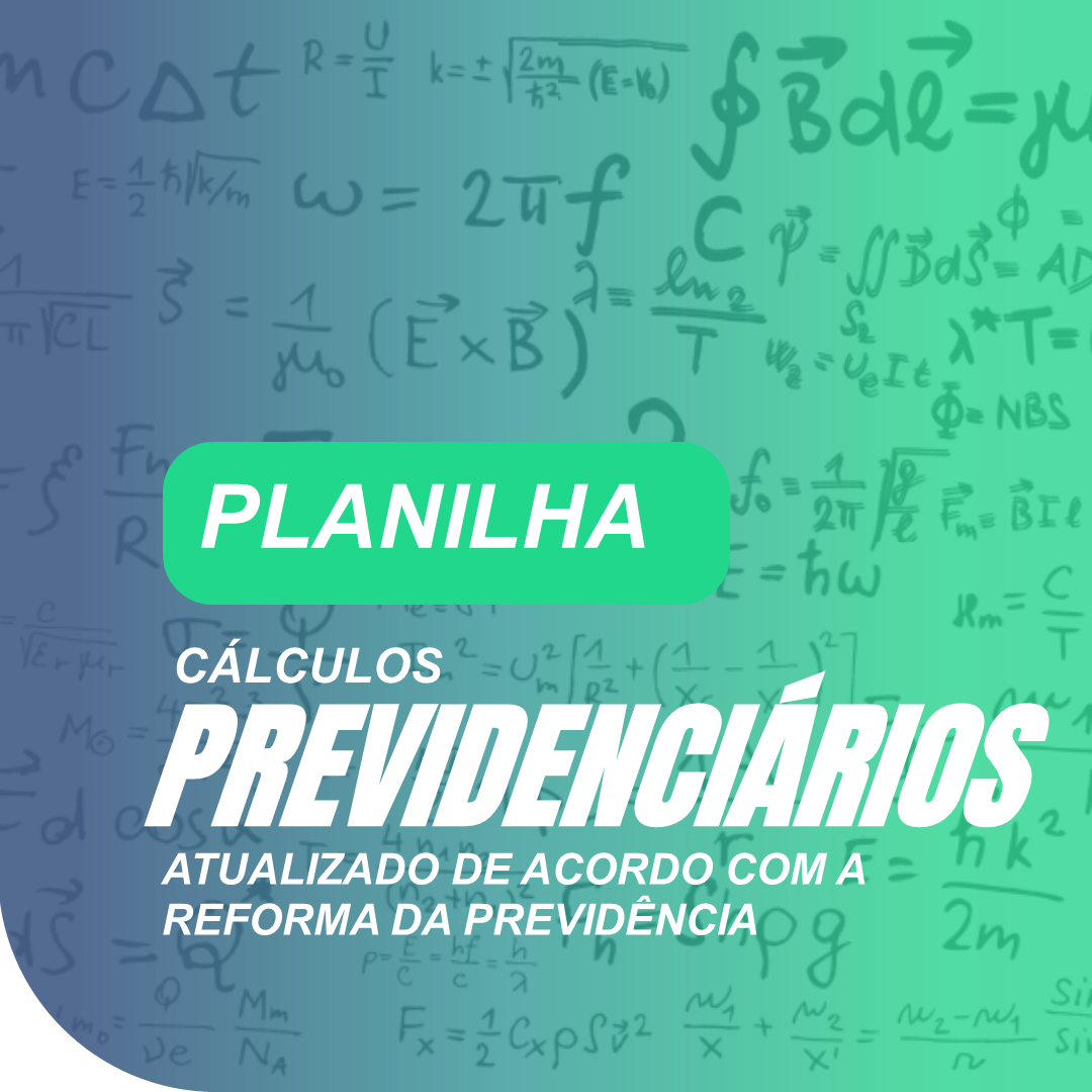 PLANILHA AUTOMÁTICA DE CÁLCULOS PREVIDENCIÁRIOS